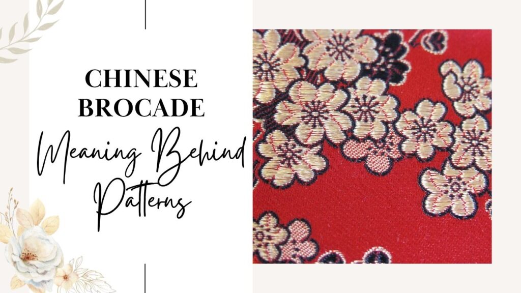 Chinese Brocade: Meaning Behind Patterns