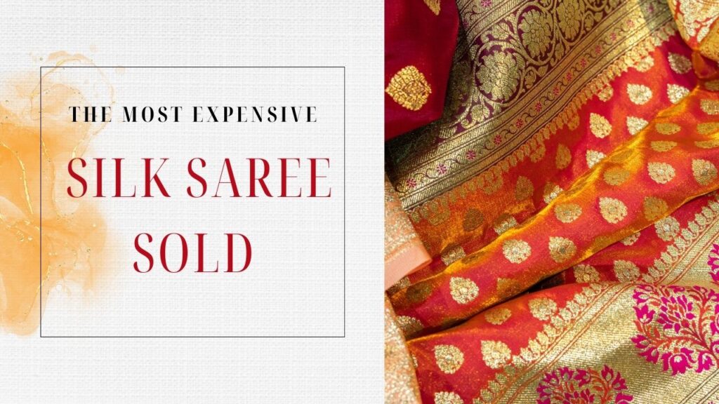 The Most Expensive Silk Saree Sold